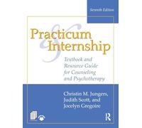 Practicum and Internship: Textbook and Resource Guide for Counseling and Psychotherapy