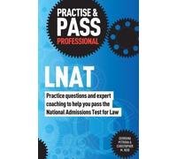 Practise & Pass: LNAT (Practise & Pass Professional) by Petrova, Georgina, M. Reid, Christopher (2011)
