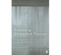 Practising Existential Therapy: The Relational World