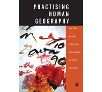 Practising Human Geography by Cloke. Paul J ( 2004 ) Paperback