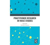 Practitioner Research in Voice Studies