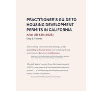 Practitioner's Guide to Housing Development Permits in California: After AB 130 (2025)