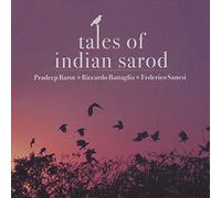 Pradeep Barot, Riccardo Battaglia & Federico Sanesi - Tales of Indian Sarod