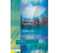 Prader-Willi Syndrome: A practical guide (Resource Materials for Teachers)