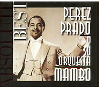 Prado, Perez - Absolute Best Perez Prado Y SU Orquesta "Mambo"