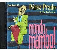 Prado, Perez - The Best of mondo mambo