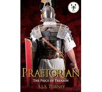 Praetorian: The Price of Treason: Volume 2