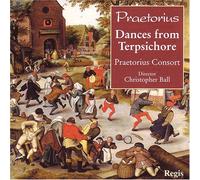 Praetorius^Arbeau^Praetorius Consort^Bell - Dances From Terpsichore