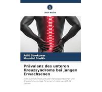 Prävalenz des unteren Kreuzsyndroms bei jungen Erwachsenen: Eine Querschnittsstudie über Haltungsschwächen und Kreuzschmerzen bei Personen im Alter von 20-24 Jahren