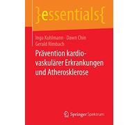Prävention kardiovaskulärer Erkrankungen und Atherosklerose (essentials)