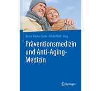 Präventionsmedizin und Anti-Aging-Medizin