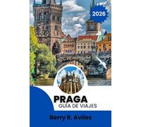 Praga Guía de viaje 2026: Principales atracciones, paseos por el barrio, transporte público, eventos de temporada y restaurantes locales