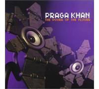 Praga Khan - Power of the Flower