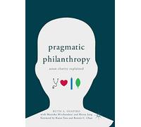 Pragmatic Philanthropy: Asian Charity Explained
