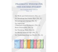 Pragmatic Wisdom for the Sincere Student: 9