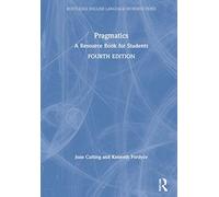 Pragmatics: A Resource Book for Students (Routledge English Language Introductions)
