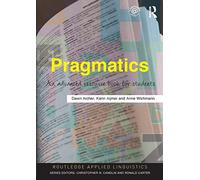 Pragmatics: An Advanced Resource Book for Students (Routledge Applied Linguistics)