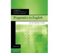 Pragmatics in English: An Introduction (Cambridge Introductions to the English Language)