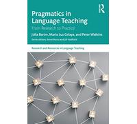 Pragmatics in Language Teaching: From Research to Practice (Research and Resources in Language Teaching)