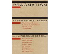 Pragmatism: A Contemporary Reader