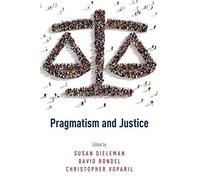 Pragmatism and Justice. Dieleman, Rondel, Voparil 9780190459246 Free Shipping<|
