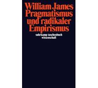 Pragmatismus und radikaler Empirismus., James, Langbehn 9783518293751 New.