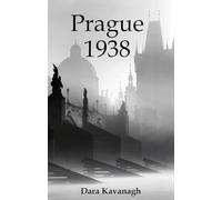 Prague 1938 (Dedalus Original English Language Fiction In Paperback)