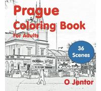 Prague Coloring Book for Adults: Travel and Color: Volume 5