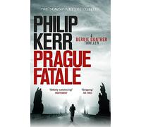 Prague Fatale: gripping historical thriller from a global bestselling author (Bernie Gunther)