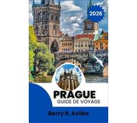 Prague Guide de voyage 2026: Principales attractions, promenades dans le quartier, transports en commun, événements saisonniers et restaurants locaux