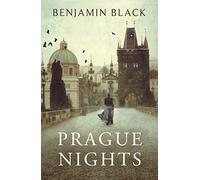 Prague Nights: Benjamin Black