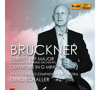 Prague Rso/Schaller - Anton Bruckner: Quintet in F major (arranged for large orchestra), Ouverture in G minor
