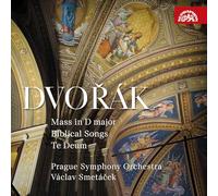 Prague Symphony Orchestra, Vaclav Smetacek - Dvorak Mass In D Major, Biblical Songs, Te Deum