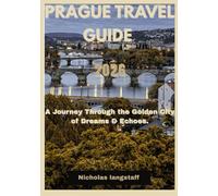 Prague travel guide 2026: Where Beauty Breathes in Stone, and Time Dances in Silence.