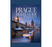 Prague Travel Guide 2026 Winter Edition: Explore Christmas Markets, Cozy Cafés & Fairytale Streets in Europe’s Most Magical City