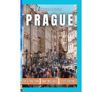 Prague Travel Guide: An In-Depth Exploration of Prague’s Rich History, Attractions, Hidden Gems, and Travel Tips for an Unforgettable Experience (Hensley Travel Series)