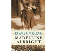 Prague Winter: A Personal Story of Remembrance and War, 1937-1948