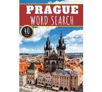 Prague Word Search: 40 Fun Puzzles With Words Scramble for Adults, Kids and Seniors | More Than 300 Words On Prague City, Famous Place and Monuments ... History Terms and Heritage Vocabulary