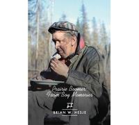 Prairie Boomer : Farm Boy Memories