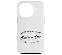 Prairie du Chien WI Where Great Rivers Meet Case for iPhone 13 Pro