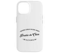 Prairie du Chien WI Where Great Rivers Meet Case for iPhone 14