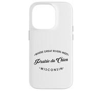 Prairie du Chien WI Where Great Rivers Meet Case for iPhone 14 Pro