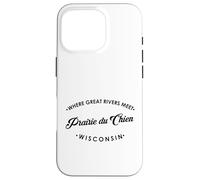 Prairie du Chien WI Where Great Rivers Meet Case for iPhone 16 Pro
