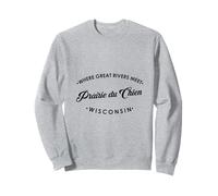 Prairie du Chien WI Where Great Rivers Meet Sweatshirt