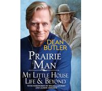 Dean Butler – Prairie Man: My Little House Life & Beyond – Hardcover