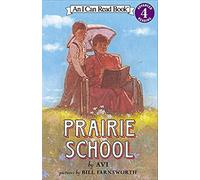 Prairie School (I Can Read Level 4)