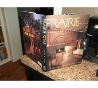 Prairie Style: Houses and Gardens by Frank Lloyd Wright and the Prairie Sch