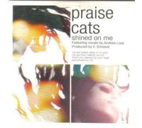 Praise Cats - Shined on me [Single-CD]