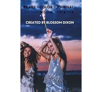 Praise + Color + Journal and Devo With Me From A to Z (A to Z Empowerment Series)