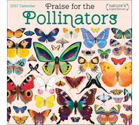 Praise for the Pollinators 2027 Wall Calendar: Nature's Superheroes